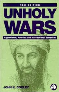 Image of Unholy wars : Afghanistan, America and international terrorism / John K. Cooley