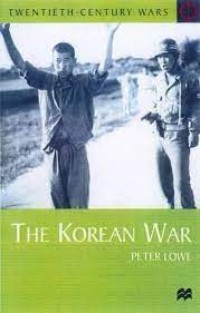 Image of The Korean War / peter. Lowe