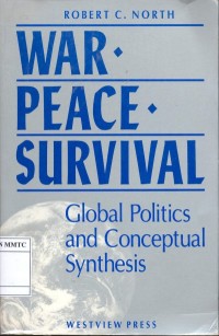 Image of War, Peace, Survival : global politics and conceptual synthesis.