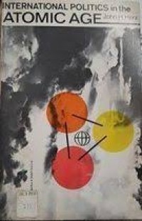 Image of International Politics in the Atomic Age.