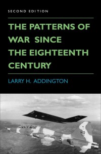 Image of The patterns of war since the eighteenth century / Larry H. Addington