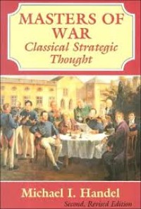 Image of Masters of war : classical strategic thought.