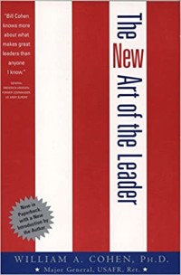 Image of The new art of the leader : leading with integrity and honor / William A. Cohen