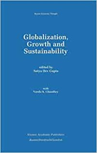 Image of Globalization, growth and sustainability / edited by Satya Dev Gupta with Nanda K. Choudhry