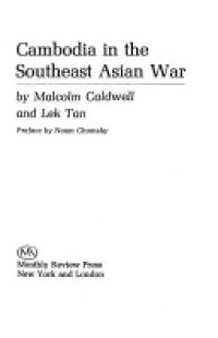 Image of Cambodia in the Southeast Asian War / by Malcolm Caldwell and Lek Tan; Pref. by Noam Chomsky