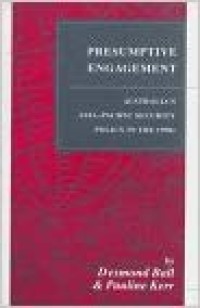 Image of Presumptive Engagement  :  Australia's Asia-Pacific Security Policy in the 1990s .