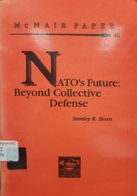 Image of NATO's future : beyond collective defense
