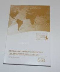 Image of Central Asia's Shrinking Connectivity GAP : Implications for U.S. Strategy