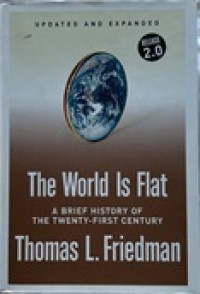 Image of The world is flat : a brief history of the twenty-first century / Thomas L. Friedman