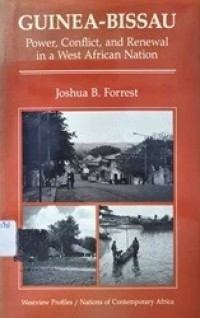Image of Guinea-Bissau : power, conflict, and renewal in a West African nation / Joshua B. Forrest