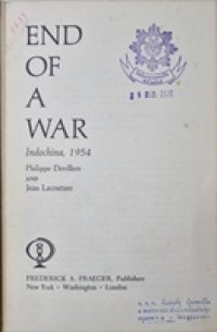 Image of End of a War; Indochina, 1954 /  [by] Philippe Devillers and Jean Lacouture. [Translated by Alexander Lieven and Adam Roberts]