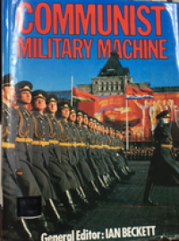 Image of Communist military machine. / Ian Beckett