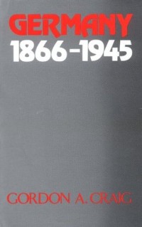 Image of Germany 1866-1945 : Oxford History of Modern Europe / Gordon A. Graig