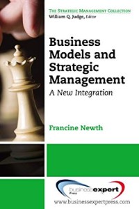 Image of BUSINESS MODELS AND STRATEGIC MANAGEMENT : A New Integration.