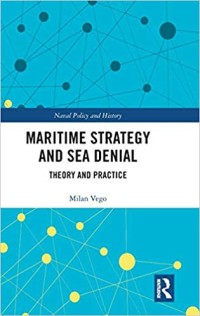 Image of Maritime strategy and sea denial : theory and practice