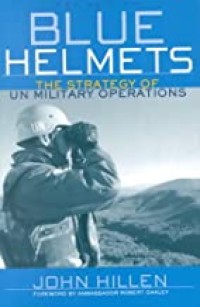 Image of Blue Helmets : the strategy of UN military operations.