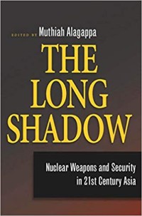 Image of The long shadow : nuclear weapons and security in 21st century Asia.