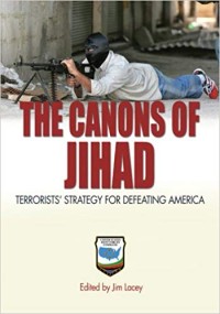 Image of The Canons of Jihad :  Terrorists' Strategy for Defeating America.