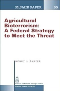 Image of Agricultural Bioterrorism  :  A Federal Strategy to Meet the Threat.