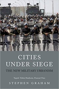 Image of Cities under siege  :  the new military urbanism. /  Stephen Graham