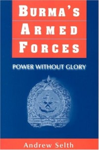 Image of Burma's armed forces : power without glory.