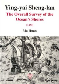 Image of Ying-Yai Sheng-Lang  : The Overall Survey of the Ocean's Shores [1433] /  Ma. Huan