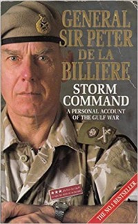 Image of General Sir Peter de la Billiere Storm Command : a personal account of the Gulf war / Sir Peter de la Billiere