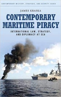 Image of Contemporary maritime piracy : international law, strategy, and diplomacy at sea
