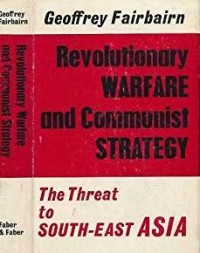 Image of Revolutionary Warfare and Communist Strategy : The Threat to South - East Asia / Geoffrey. Falrbairn