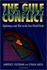Image of The Gulf Conflict 1990-1991 / Lawrence Freedman and Efraim Karsh
