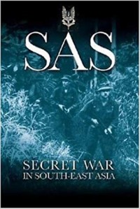 Image of SAS : secret war in South East Asia / Peter Dickens