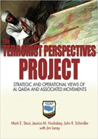 Image of The Terrorist Perspectives Project : strategic and operational views of Al Qaida and associated movements.