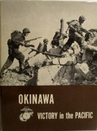 Image of Okinawa : Victory in the Pacific / Major Chas. S. Nichols and Henry I. Shaw