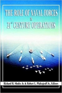 Image of The Role of Naval Forces in 21st Century Operations.