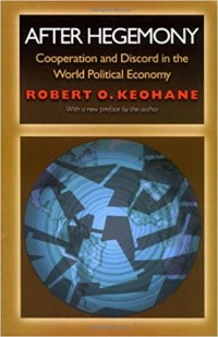 Image of After Hegemony : Cooperation and Discord in the World Political Economy.