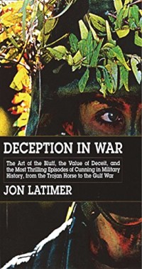 Image of Deception in War: Art Bluff Value Deceit Most Thrilling Episodes Cunning Mil Hist From The Trojan.