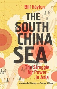 Image of The South China Sea : the struggle for power in Asia