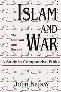 Image of Islam and War :  a study in comparative ethics