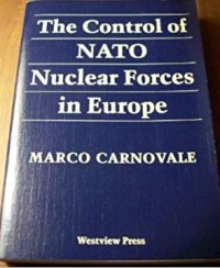 Image of The control of NATO nuclear fore in Europe.