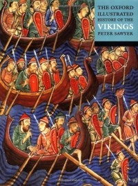 Image of The Oxford illustrated history of the Vikings / Peter Sawyer