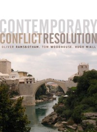 Image of Contemporary conflict resolution : The prevention, management and transformation of deadly conflicts Second Edition./ Oliver Ramsbotham, Tom Woodhouse and Hugh Miall