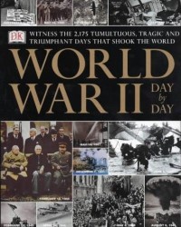Image of World War II : Day by day / Dorling Kindersley Publishing, Inc