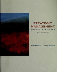 Image of Strategic Management : Concepts & Cases (7th ed.) / Arthur A. Thompson and A. J. Strickland