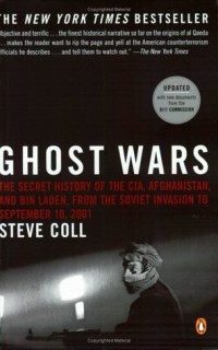 Image of Ghost Wars: The Secret History of the CIA, Afghanistan, and Bin Laden, from the Soviet Invasion to September 10, 2001 / Steve. Coll