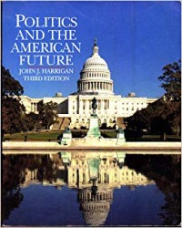 Image of Politics and the American Future.