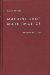 Image of Machine Shop Mathematics / Aaron Axelrod