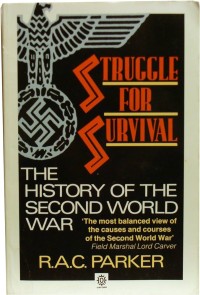 Image of Struggle for Survival : The history of the second world war / R. A. C. Parker