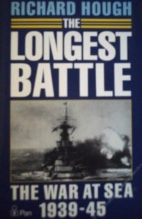 Image of The Longest Battle : The war at sea 1939 - 45 / Richard Hough