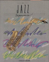 Image of The Jazz Experience / Charles T. Brown