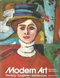 Image of Modern Art : Painting, sculpture, architecture / Sam Hunter and John M. Jacobus